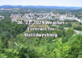 06/21/2024 Weather Forecast for Hollidaysburg